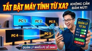 Hướng Dẫn Cách Bật/Tắt Máy Tính Từ Xa Bằng Điện Thoại Cực Kỳ Dễ Dàng